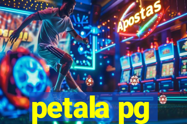 petala pg